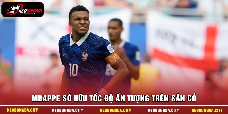 Mbappe sở hữu tốc độ ấn tượng trên sân cỏ