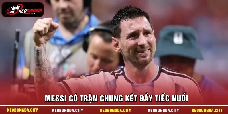 Messi có trận chung kết đầy tiếc nuối