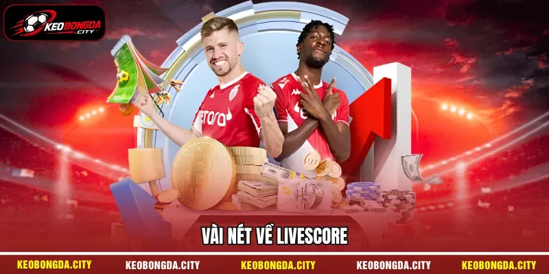 Vài nét về Livescore